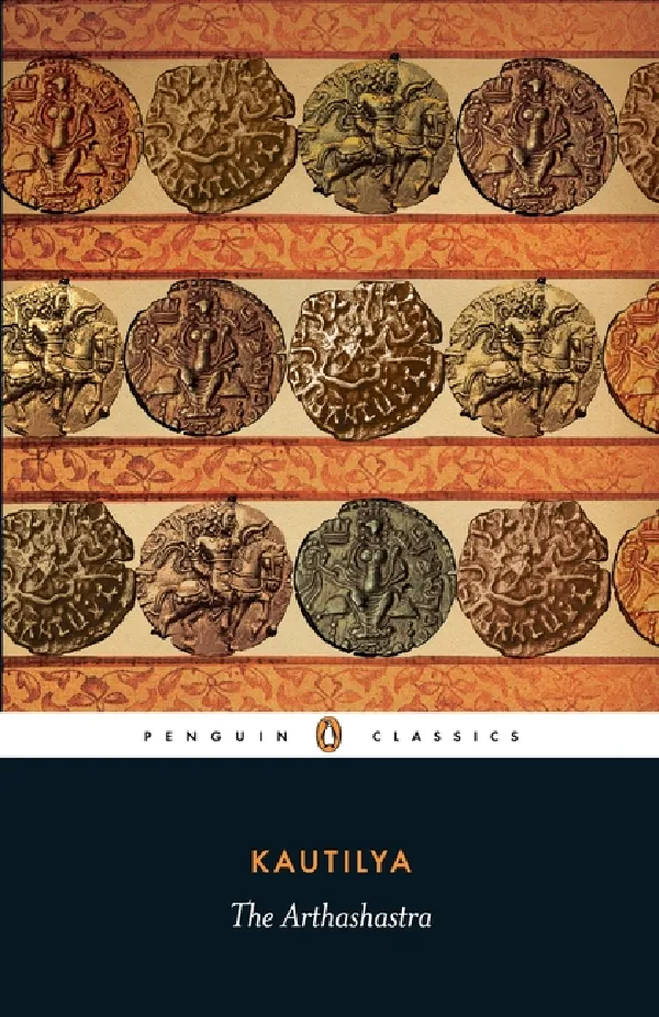 KAUTILYA: The Arthashastra