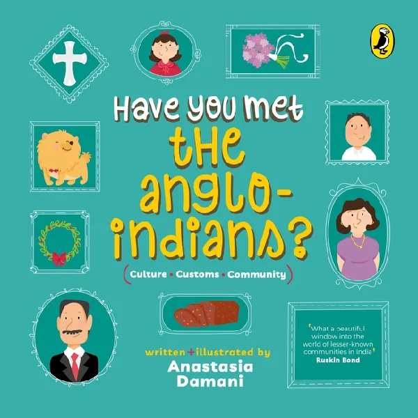 Have You Met the Anglo-Indians?