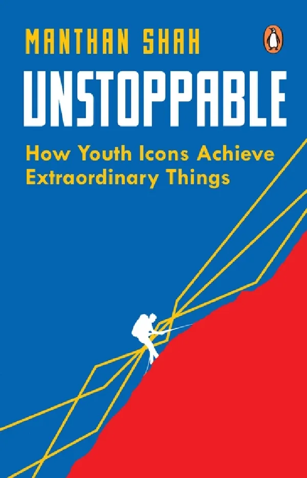 Unstoppable: How to be Successful in South Asia