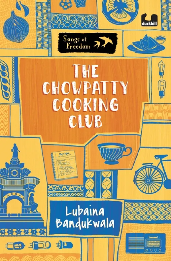 Songs of Freedom Series:The Chowpatty Cooking Club