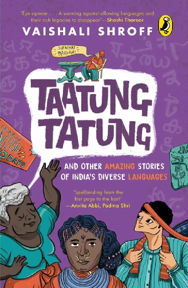 Taatung Tatung And Other Amazing Stories Of Indiaâ€™s Diverse Languages