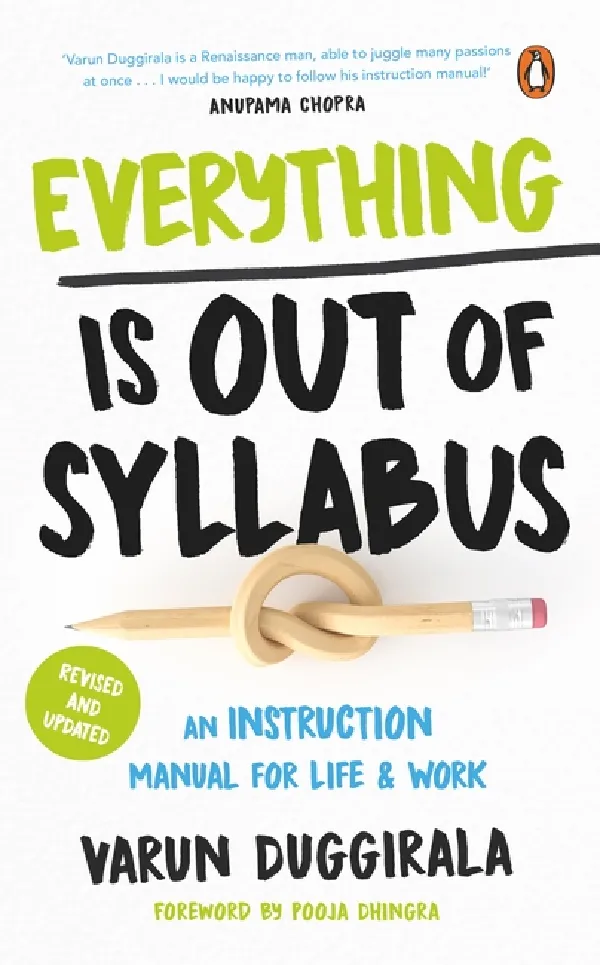Everything is out of Syllabus: An Instruction Manual for Life and Work