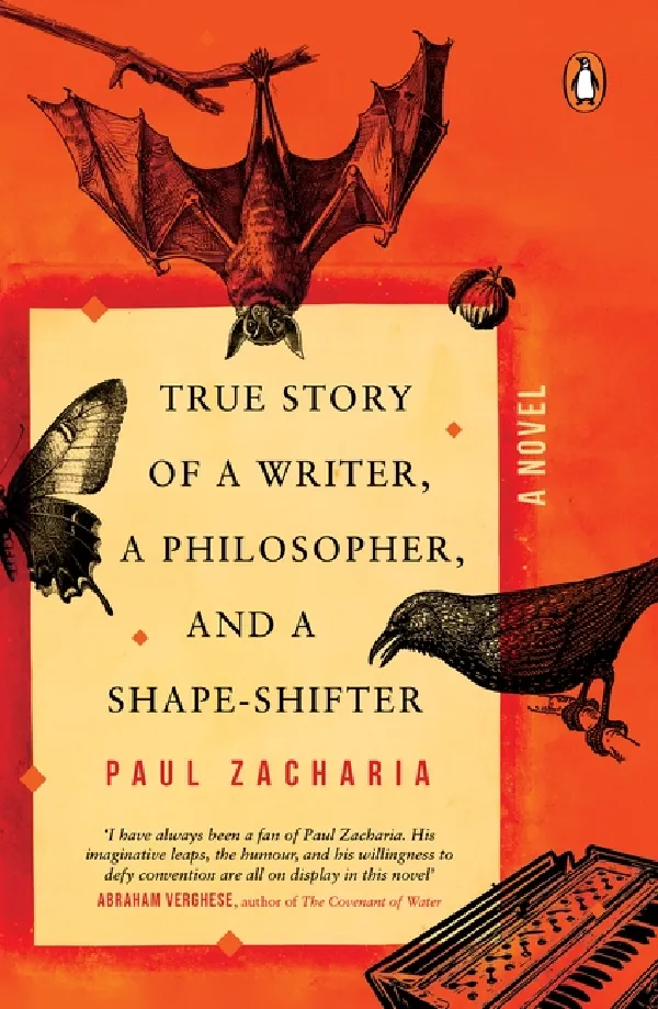 True Story Of Writer, Philosopher And Shape-Shifter: A Novel
