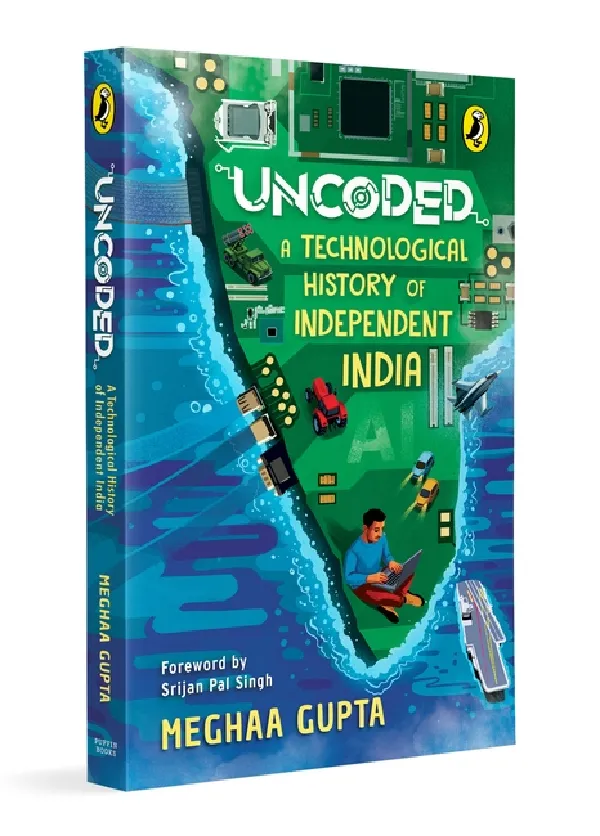 Uncoded: A Technological History Of Independent India