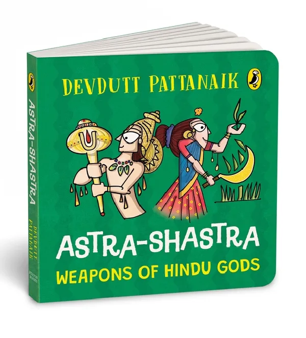 Astra Shastra: Weapons Of The Hindu Gods