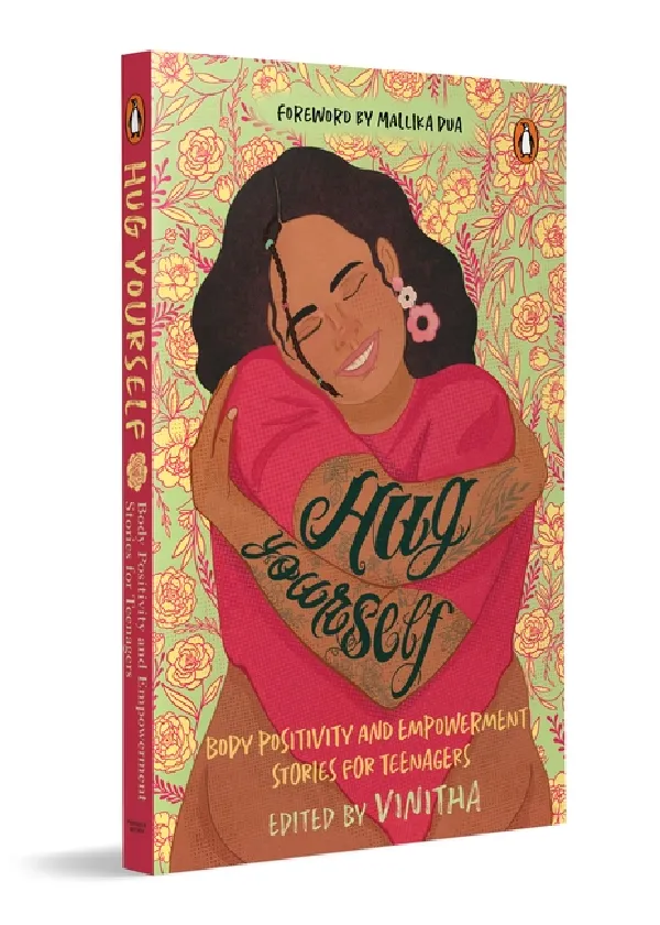 Hug Yourself: Body Positivity And Empowerment Stories For Teenagers
