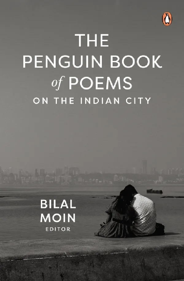 The Penguin Book Of Poems On The Indian City