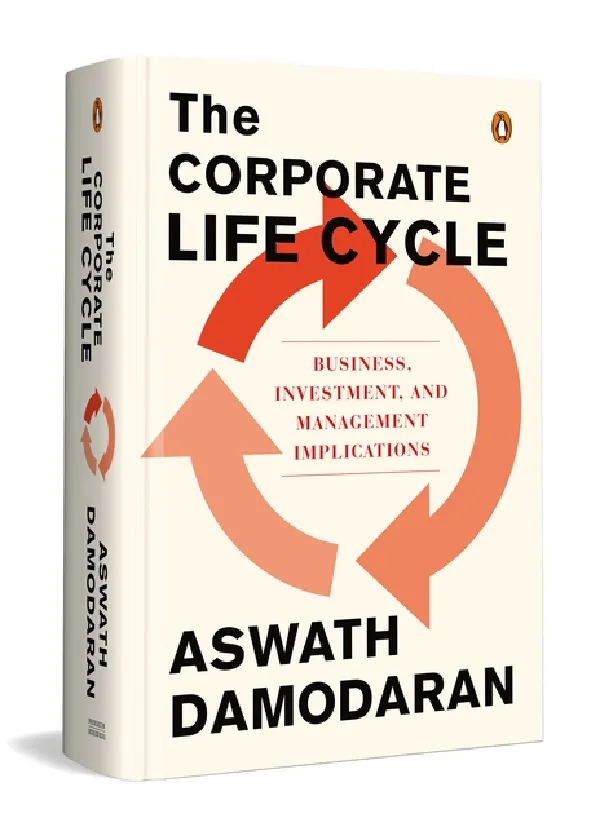 The Corporate Life Cycle: Business, Investment, and Management Implications