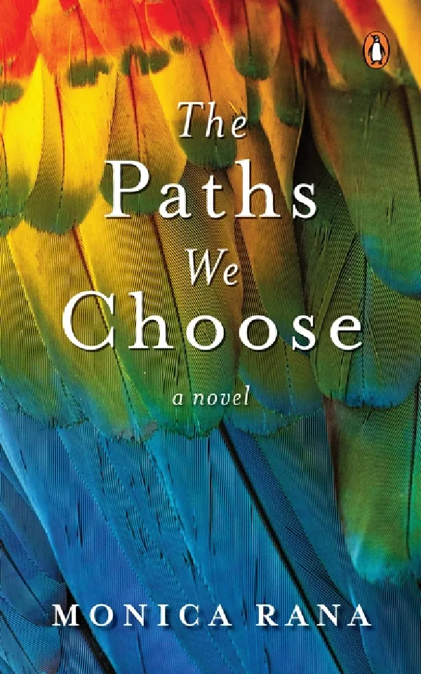 The Paths We Choose: A Novel