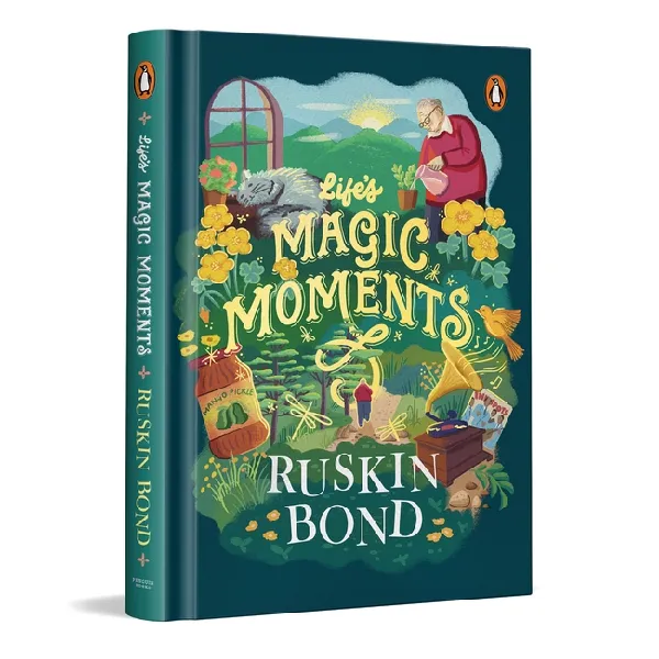 Lifes Magic Moments: A Writerâ€™s Credo