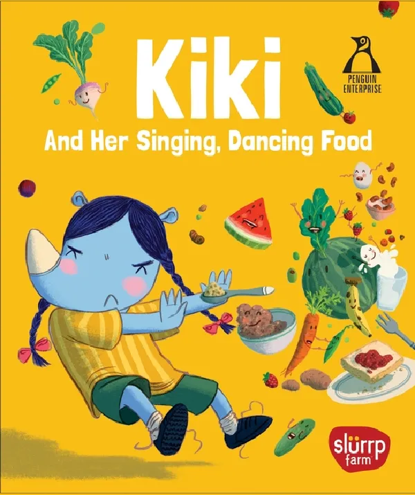 Kiki The Fussy Eater: And Her Singing, Dancing Food