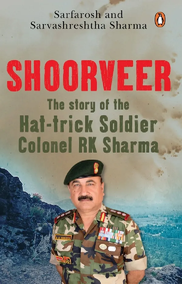 Shoorveer: The Story Of The Hat-Trick Soldier Colonel RK Sharma