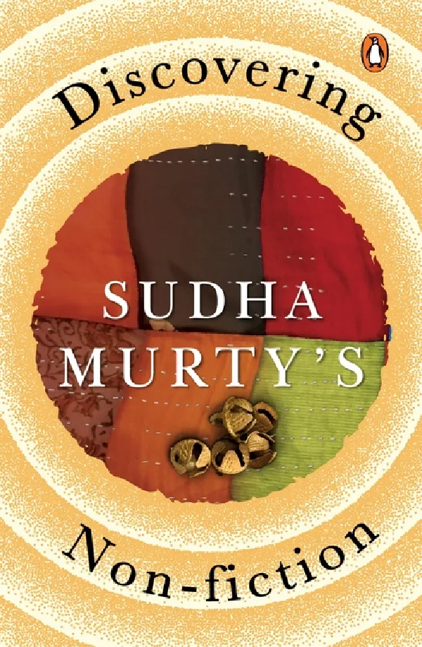 Discovering Sudha Murtyâ€™s Non-Fiction