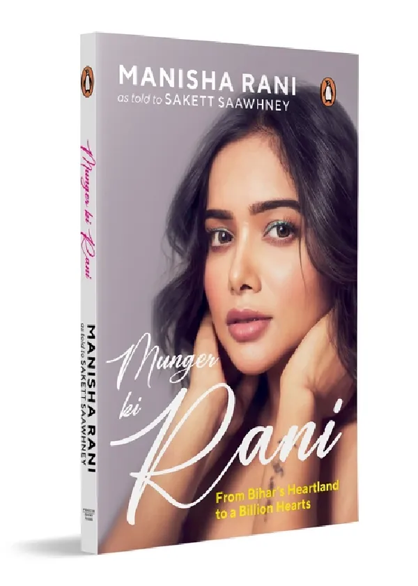 Munger Ki Rani: From Bihars Heartland To A Billion Hearts