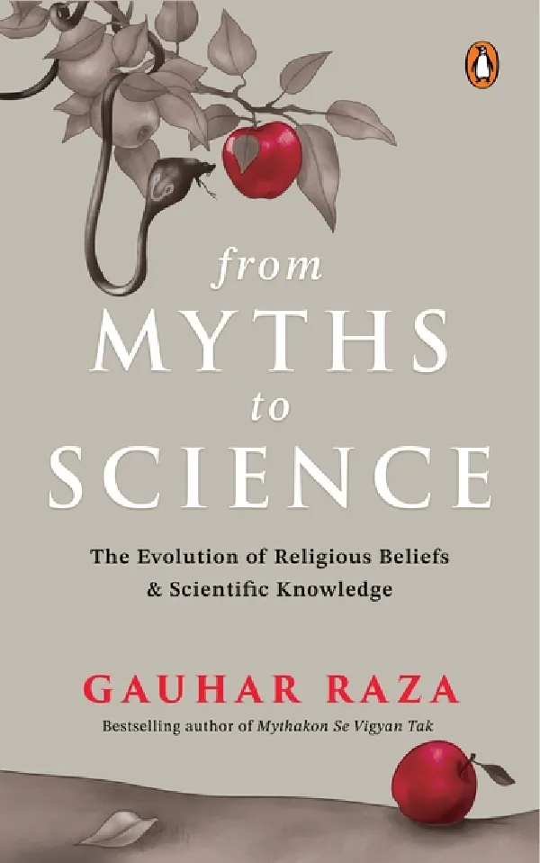 From Myths To Science: The Evolution Of Religious Beliefs & Scientific Knowledge