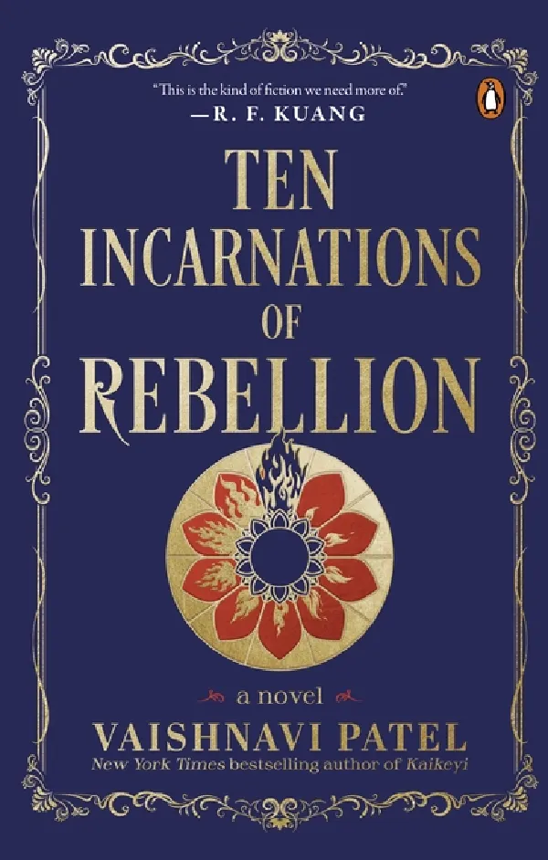 Ten Incarnations Of Rebellion: A Novel