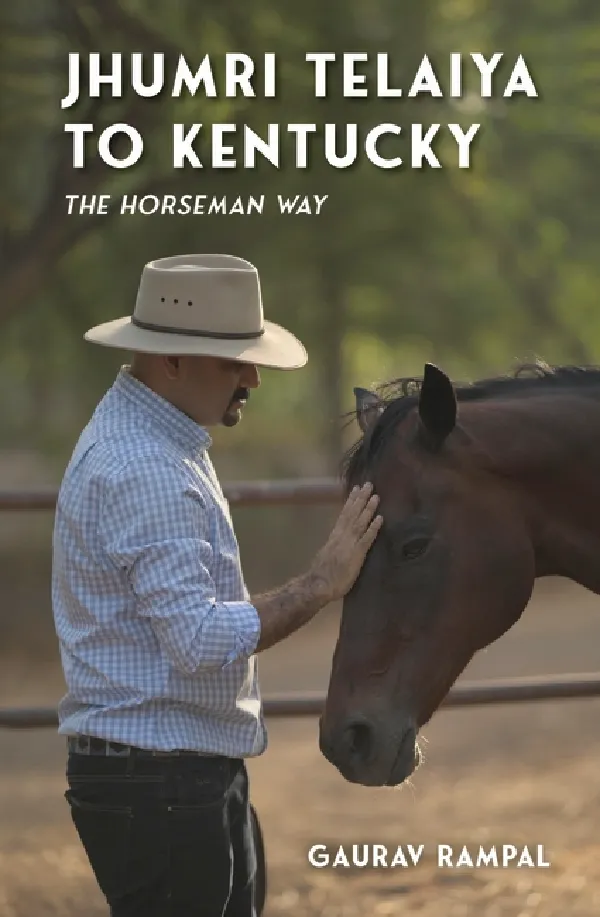Jhumri Telaiya To Kentucky: The Horseman Way