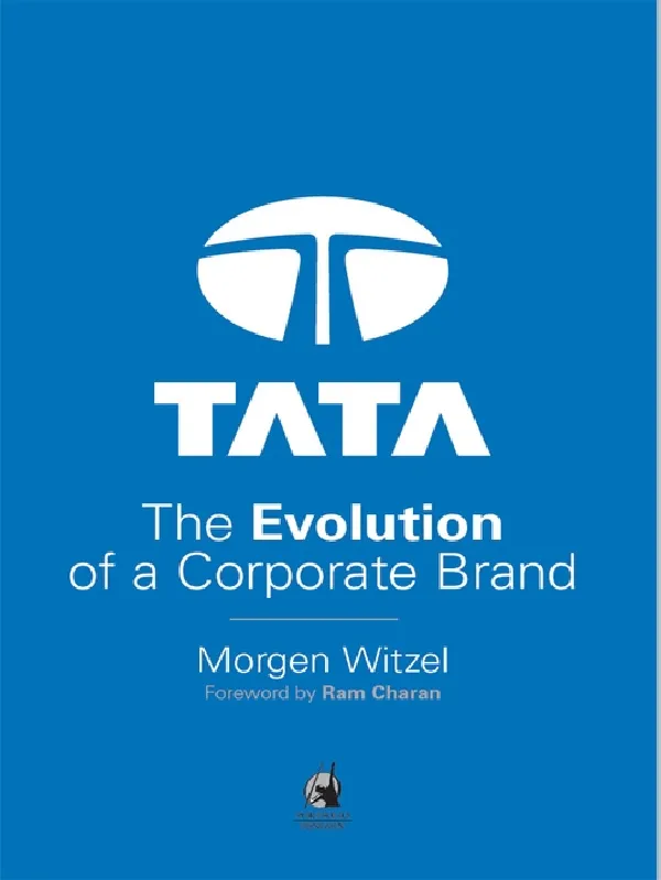 TATA:THE EVOLUTION OF A CORPORATE BRAND