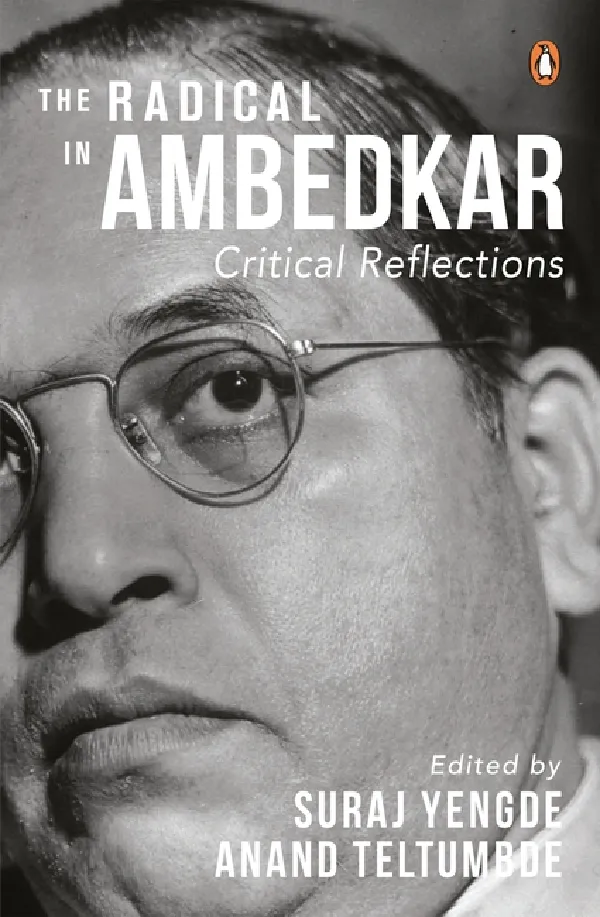 The Radical in Ambedkar