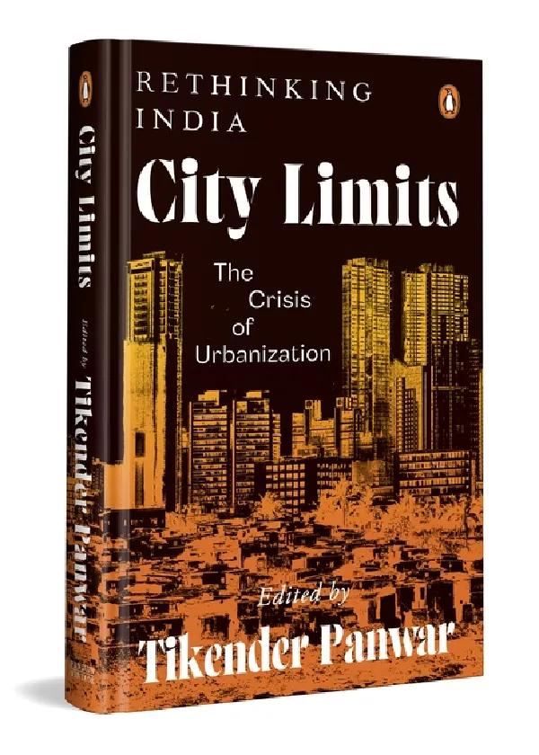 Rethinking India Series: City Limits: The Crisis Of Urbanization