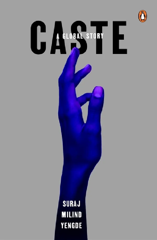 Caste: A Global Story