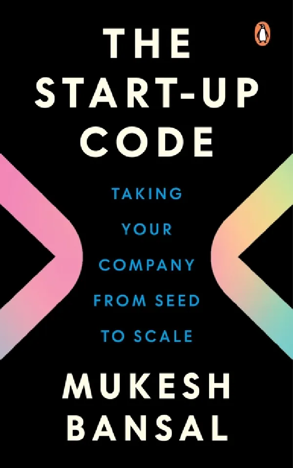 The Startup Code: Taking Your Company From Seed To Scale