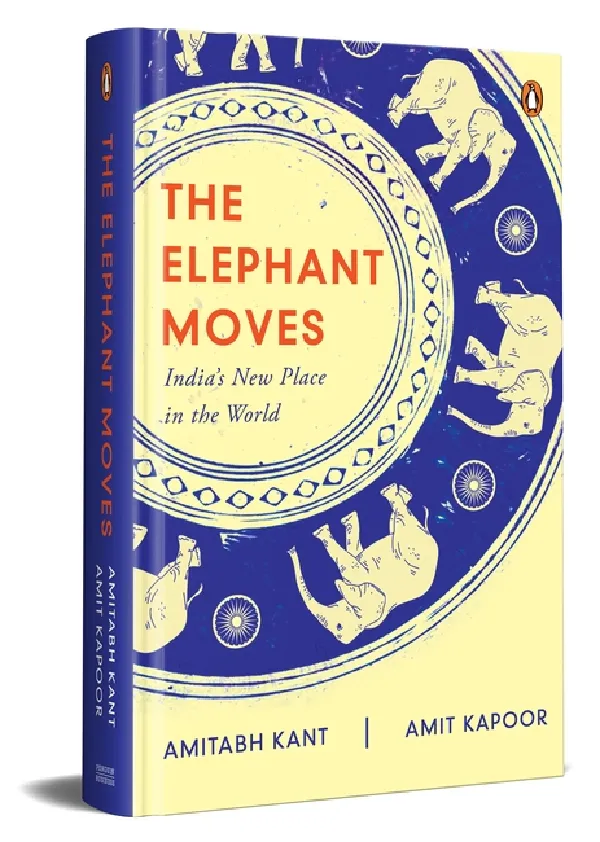 The Elephant Moves: Indiaâ€™s  New Place in the World