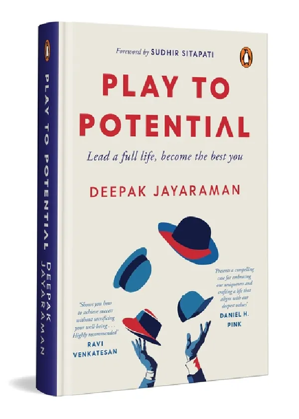 Play To Potential: Lead A Full Life, Become The Best You