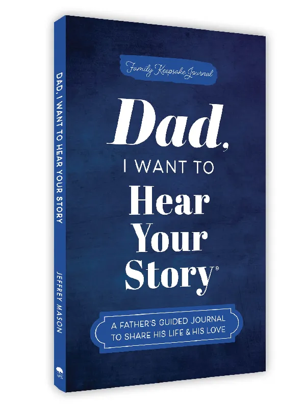 Dad, I Want to Hear Your Story (Expanded Edition)