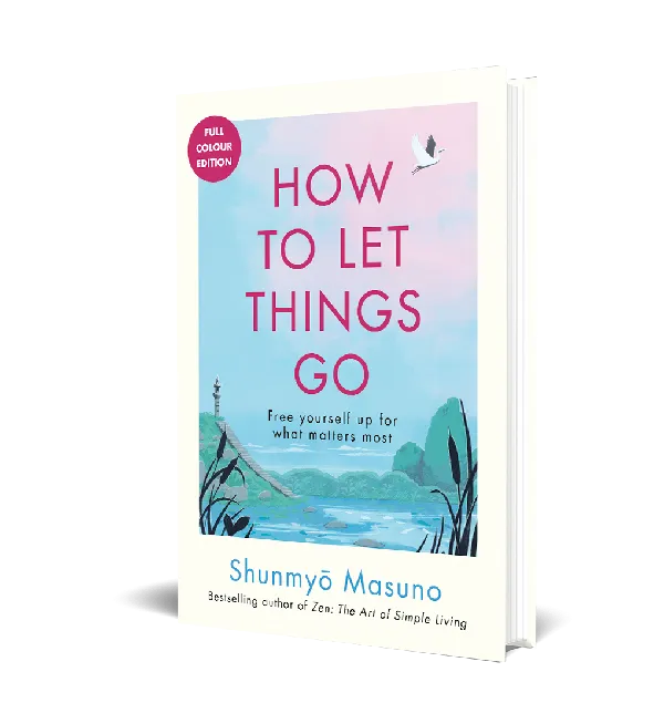 How to Let Things Go (Full Colour Edition)