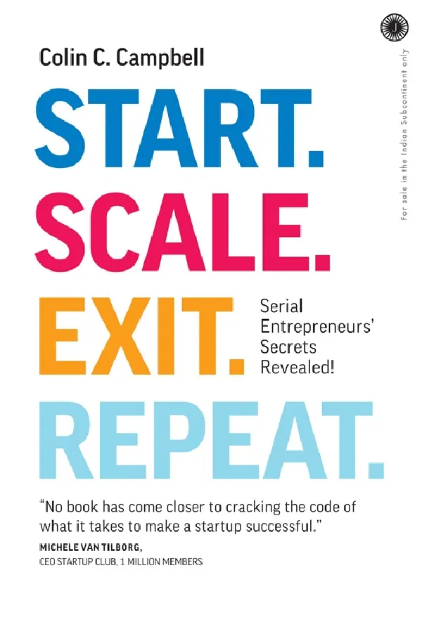 Start. Scale. Exit. Repeat: Serial Entrepreneurs’ Secrets Revealed!