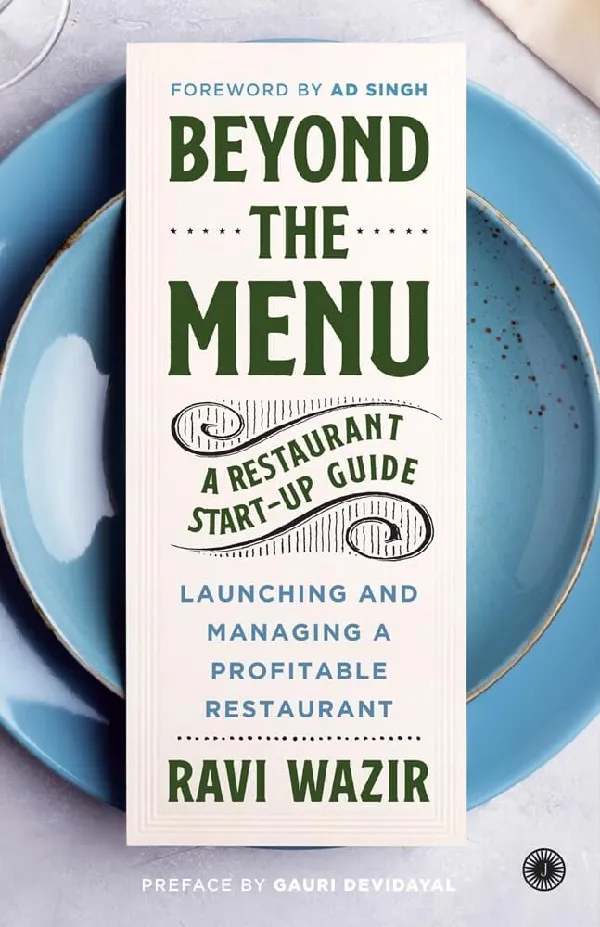 Beyond the Menu: A Restaurant Start-up Guide: Launching and Managing a Profitable Restaurant