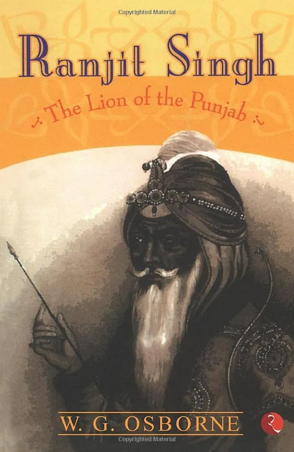 Ranjit Sinhg: The Lion Of The Punjab