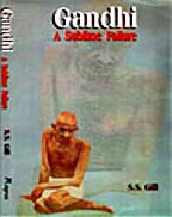 Gandhi:A Sublime Failure