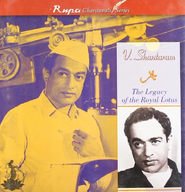 V. Shantaram: The Legacy of the Royal Lotus