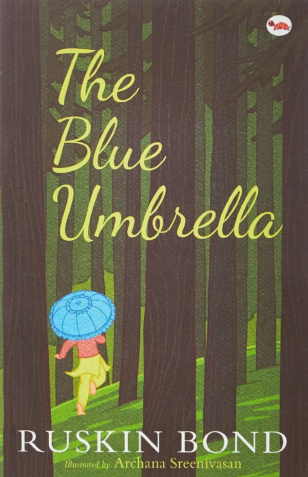 The Blue Umbrella  (ILLUSTRATED) (Fiction Books) - Ruskin Bond Books for Kids 9-12 Years - Children Story Books