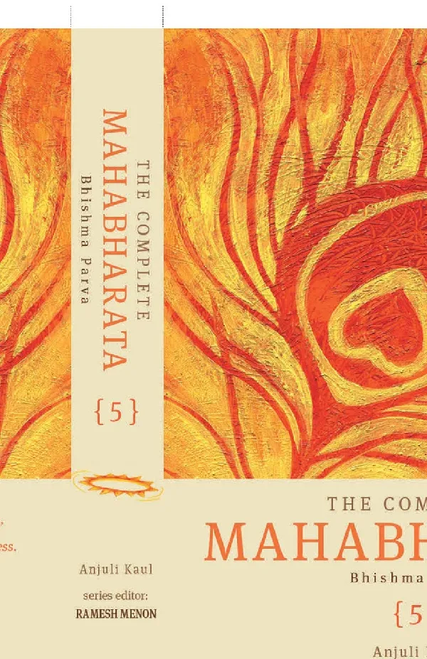 The Complete Mahabharata - Vol. 5: Bhishma Parva: Volume 5 (The Complete Mahabharata: Bhishma Parva)