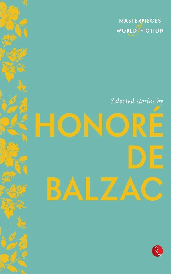 Masterpieces of World Fiction: Selected Stories By  HONORE DE BALZAC