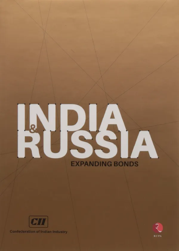 India & Russia: Expanding Bonds