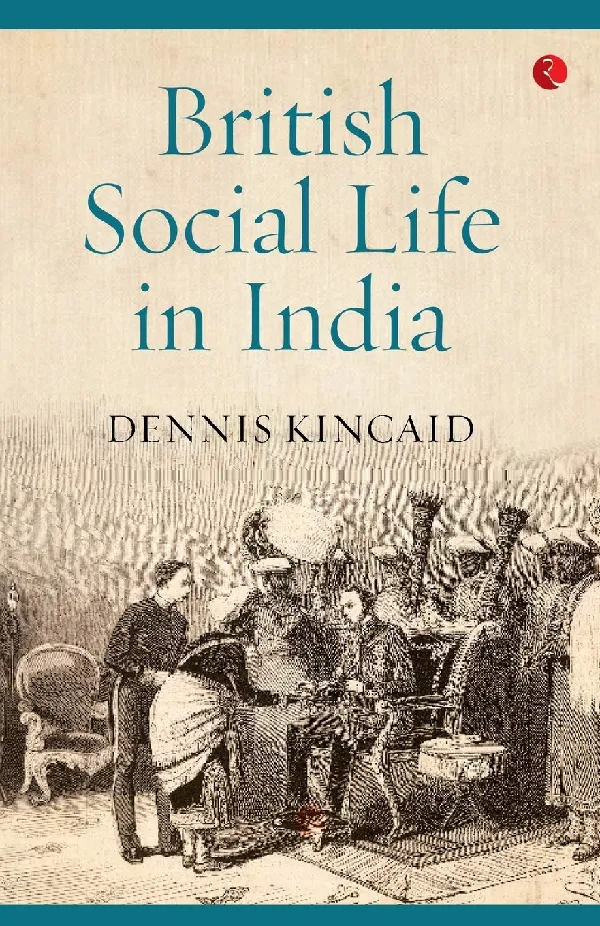 British Social Life In India, 1608–1937