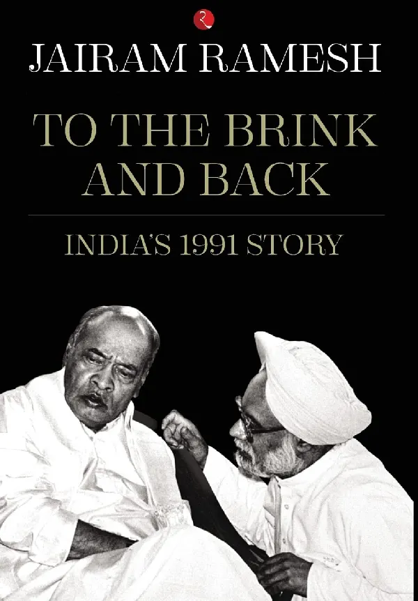 To the Brink and Back: India’s 1991 Story
