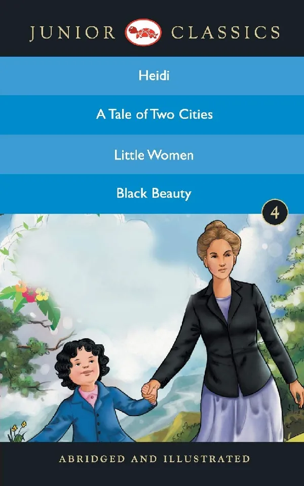 Junior Classic - Book 4 (Heidi, A Tale of Two Cities, Little Women, Black Beauty) (Junior Classics)