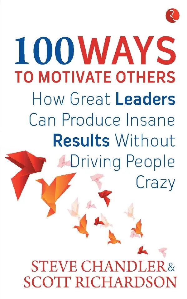 AWESOME WAYS TO MOTIVATE OTHERS