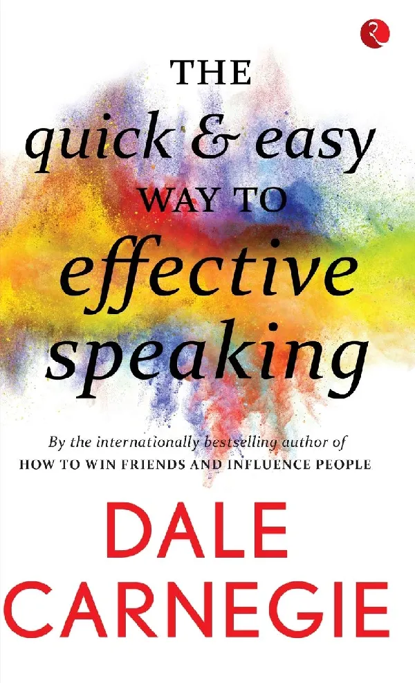 The Quick and Easy Way to Effective Speaking [Original Edition (Complete), PREMIUM PAPERBACK]