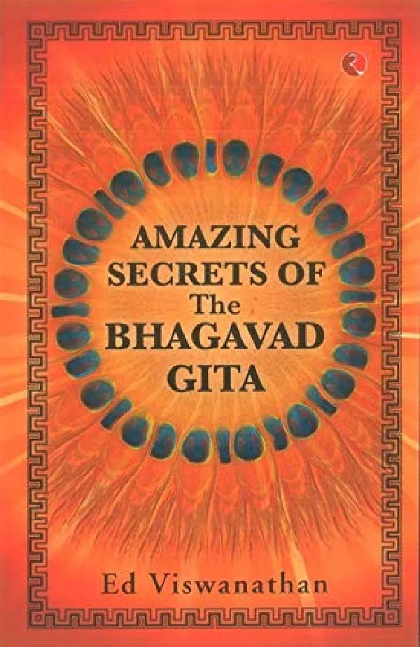 Amazing Secrets of the Bhagavad Gita