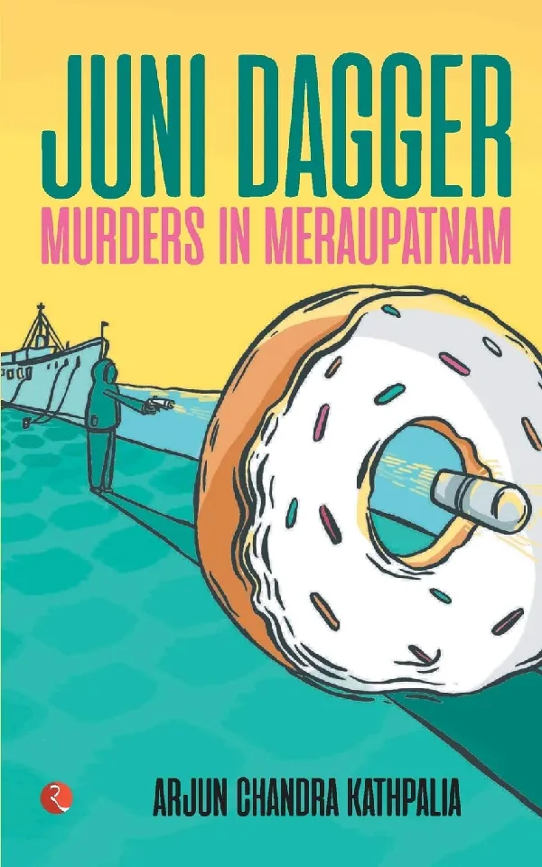 Juni Dagger: Murders in Meraupatnam