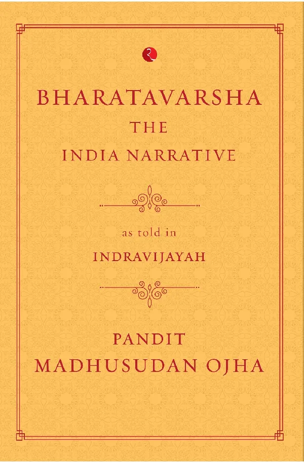 Bharatavarsha: The India Narrative