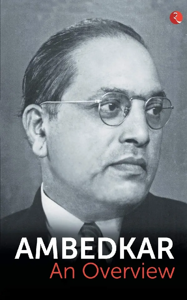 Ambedkar: An Overview