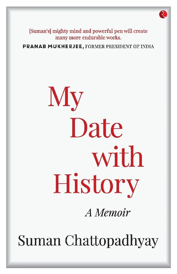 My Date with History: A Memoir