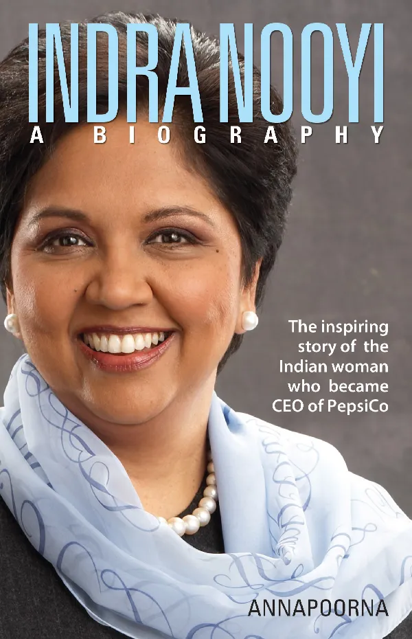 Indra Nooyi: A Biography